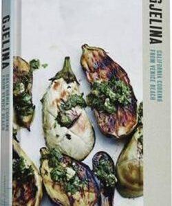 Gjelina - California Cooking from Venice Beach (Lett Travis) (EN)