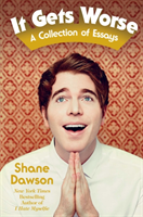 It Gets Worse (Dawson Shane) (EN)
