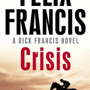 Crisis (Felix Francis) (EN)