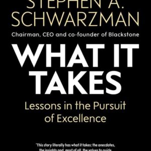 What It Takes (Schwarzman Stephen A.) (EN)