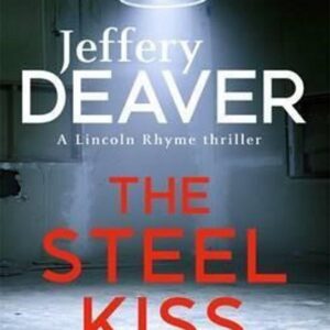 The Steel Kiss (Jeffery Deaver) (EN)