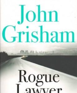 Rogue Lawyer (John Grisham) (EN)