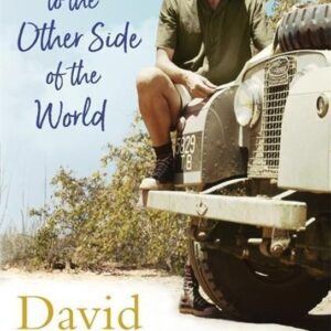 Journeys to the Other Side of the World : further adventures of a young naturalist (David Attenborough) (EN)