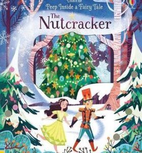 Peep Inside A Fairy Tale The Nutcracker (Milbourne Anna) (EN)