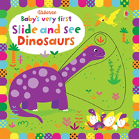 Baby's Very First Slide and See Dinosaurs (Watt Fiona) (EN)