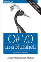 C# 7.0 in a Nutshell (Albahari Joseph) (EN)