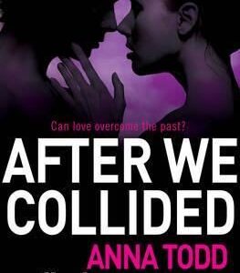 After We Collided (After 2) (Anna Todd) (EN)