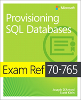 Exam Ref 70-765 Provisioning SQL Databases (Dillard Kurt) (EN)