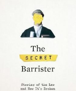 The Secret Barrister : Stories of the Law and How It´s Broken (Tim Shipman) (EN)