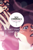 Sex Criminals Volume 3: Three the Hard Way (Fraction Matt) (EN)