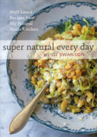 Super Natural Every Day (Swanson Heidi) (EN)