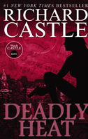 Nikki Heat Book Five - Deadly Heat: (Castle) (Castle Richard) (EN)
