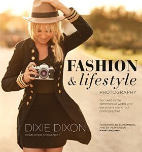 Fashion and Lifestyle Photography  (Dixon) (EN)