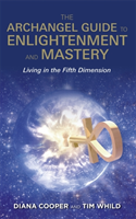 Archangel Guide to Enlightenment and Mastery (Diana Cooper) (EN)