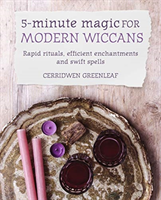 5-Minute Magic for Modern Wiccans (Greenleaf Cerridwen) (EN)