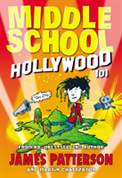 Middle School: Hollywood 101 (James Patterson) (EN)