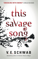 This Savage Song (V. E. Schwab) (EN)