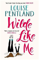 Wilde Like Me (Louise Pentland) (EN)