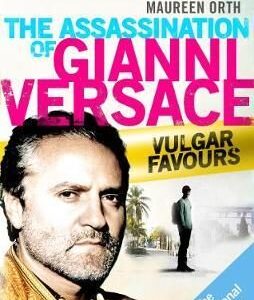 The Assassination of Gianni Versace: Vulgar Favours (Film Tie In) (Orth Maereen) (EN)