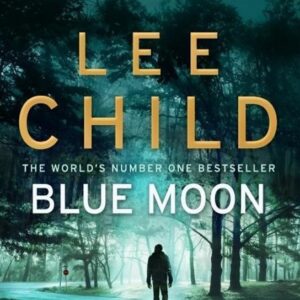 Blue Moon : (Jack Reacher 24) (Lee Child) (EN)