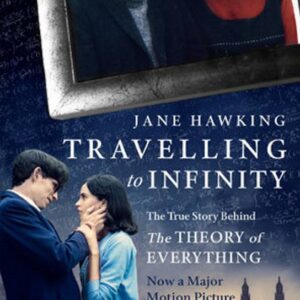 Travelling to Infinity - The True Story Behind the Theory of Everytihng (Hawkingová Jane) (EN)