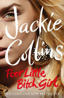 Poor Little Bitch Girl (Jackie Collins) (EN)