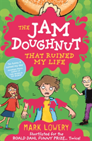 Jam Doughnut That Ruined My Life (Mark Lowery) (EN)