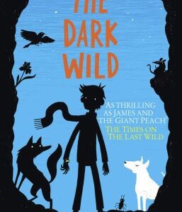 The Dark Wild (Torday Piers) (EN)