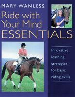 Ride with Your Mind ESSENTIALS (Wanless Mary) (EN)