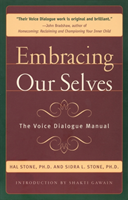 Embracing Our Selves (Stone Hal) (EN)