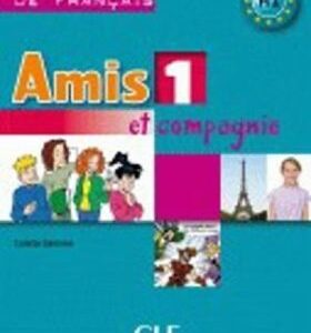 Amis et Compagnie 1 Livre de l´éleve (Colette Samson)