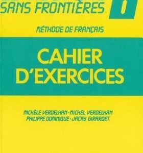LE NOUVEAU SANS FRONTIÉRE 1 CAHIER D´EXERCICES (VerdelhanBourgade Michèle)