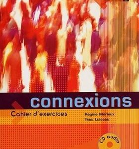 Connexions 2, pracovní sešit s CD (Régine Mérieux) (česky)