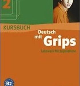 Deutsch mit Grips 2 - Kursbuch (Szlablyar Anna)
