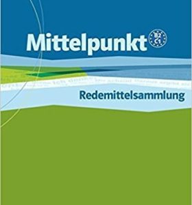 Mittelpunkt Redemittelsammlung B2 + C1