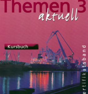 Themen aktuell 3: Zertifikatsband: Kursbuch (Michaela Perlmann-Balme)