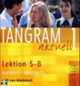 Tangram aktuell 1: Lektion 5-8: Kursbuch + Arbeitsbuch mit Audio-CD (Rosa-Maria Dallapiazza)