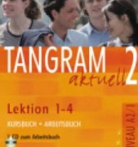 Tangram aktuell 2: Lektion 1-4: Kursbuch + Arbeitsbuch mit Audio-CD (Rosa-Maria Dallapiazza)