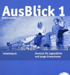 Ausblick 1: Arbeitsbuch mit integrierter Audio-CD (Anni Fischer-Mitziviris)
