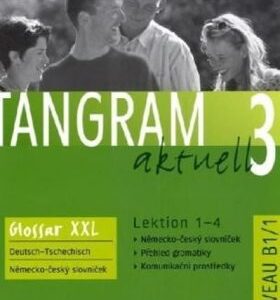 Tangram aktuell 3: Lektion 1-4: Glossar XXL Deutsch-Tschechisch