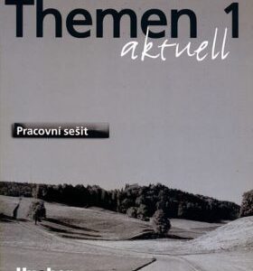 Themen aktuell 1: Pracovní sešit CZ verze (Uthild Schutze-Nohmke)