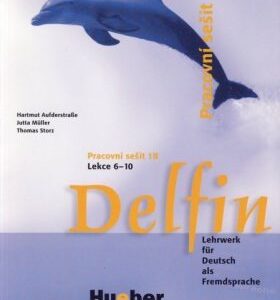 Delfin, zweibändige Ausgabe: Pracovní sešit 1B, Lekce 6-10