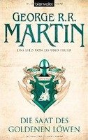Die Saat des goldenen Löwen - Das Lied Von Eis Und Feuer (George R.R. Martin)