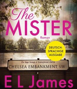 The Mister : Roman - Deutschsprachige Ausgabe (E. L. James)