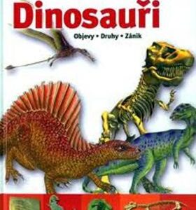 Dinosauři - Objevy,druhy,zánik (česky)