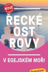 Řecké ostrovy v Egejském moři / MP průvodce nová edice (Klaus Bötig) (česky)