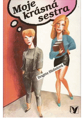 Moje krásná sestra (Brigitte Blobel) (česky)