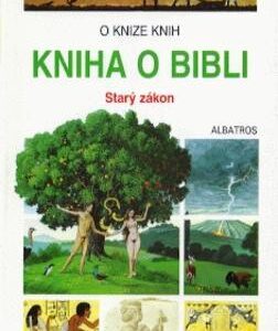 Kniha o Bibli - Starý zákon (Jacques Musset) (česky)