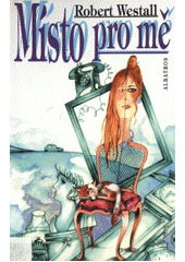 Místo pro mě (Robert Westall) (česky)