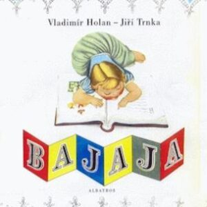 Bajaja (Jiří Trnka) (česky)